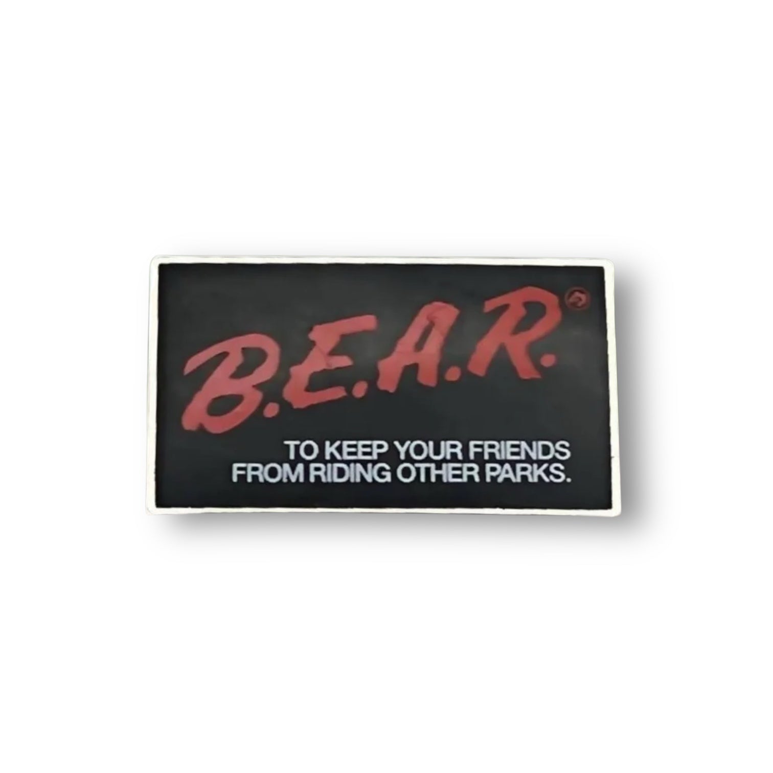 BEAR on a black pin with red copy